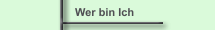 Wer bin Ich